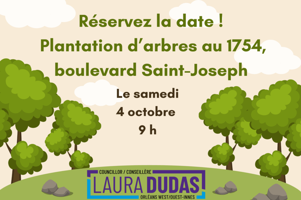 Save the Date – Tree Planting at 1754 St. Joseph Boulevard